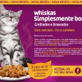 3 Vales de Desconto e 1 Amostra Grátis da Wiskas Para que possa conhecer esta nova gama de produtos, a Wiskas vai enviar-lhe para casa 3 vales de desconto de 1 Euro e uma saqueta de amostra grátis com esta deliciosa e saudável comida para o seu gato.