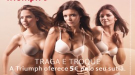 Campanha Traga e Troque da Triumph dá 5 Euros de Descontos