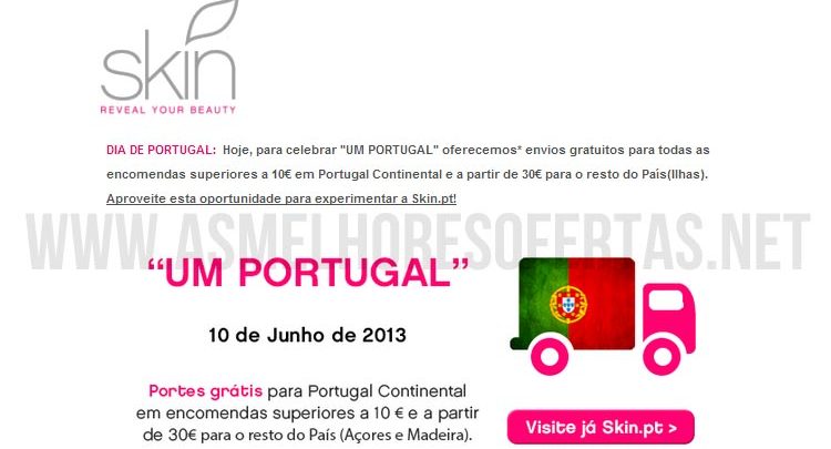 Portes Grátis Hoje na Skin