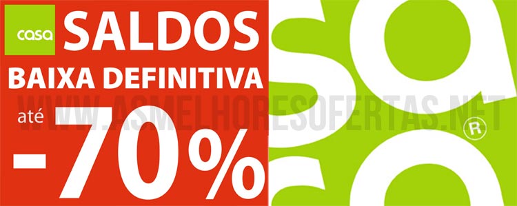 Saldos com descontos até 70% nas Lojas Casa