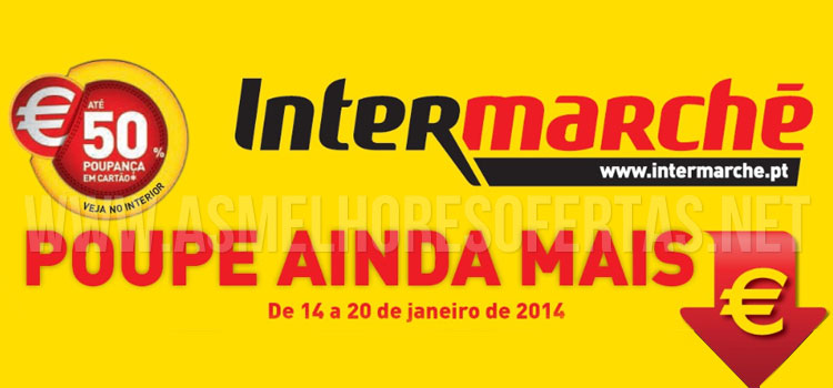 Folheto Intermarché 14 a 20 Janeiro 2014