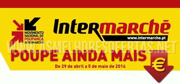 Folheto Intermarché 29 Abril a 5 Maio de 2014