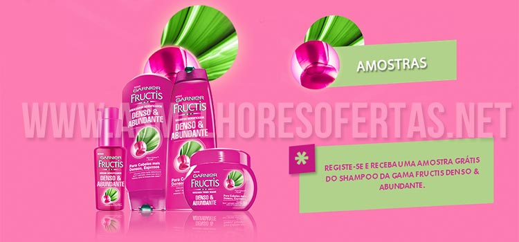 Amostras Grátis Fructis Denso & Abundante