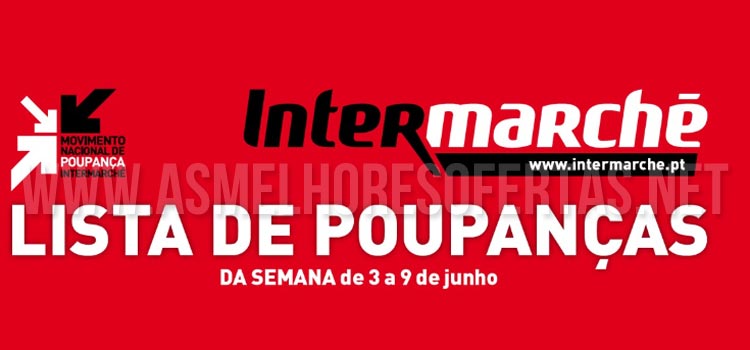 Folheto Intermarché 3 a 9 de Junho de 2014