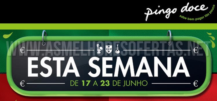Folheto Pingo Doce 17 a 23 de Junho de 2014