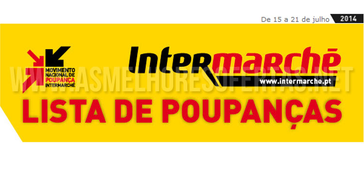 Folheto Intermarché de 15 a 21 de Julho de 2014