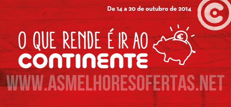 Folheto Continente até 20 de Outubro de 2014