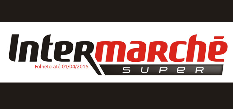 Folheto Intermarché até 01-04-2015