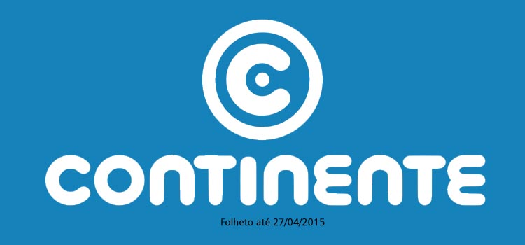 Folheto Continente até 27-04-2015
