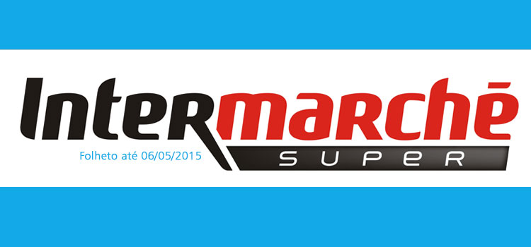 Folheto Intermarché até 06-05-2015