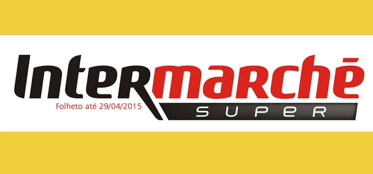 Folheto Intermarché até 29-04-2015