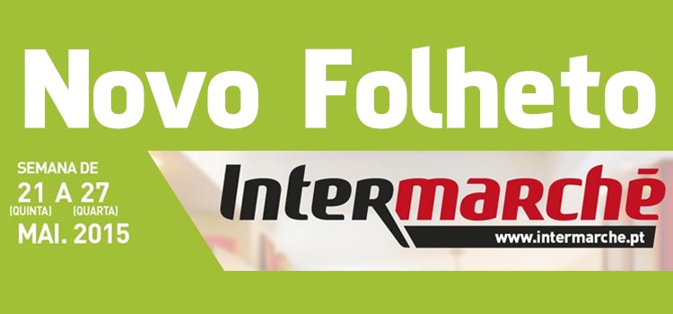 Folheto Intermarché até 27-05-2015
