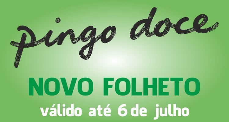 Folheto Pingo Doce até 06-07-2015
