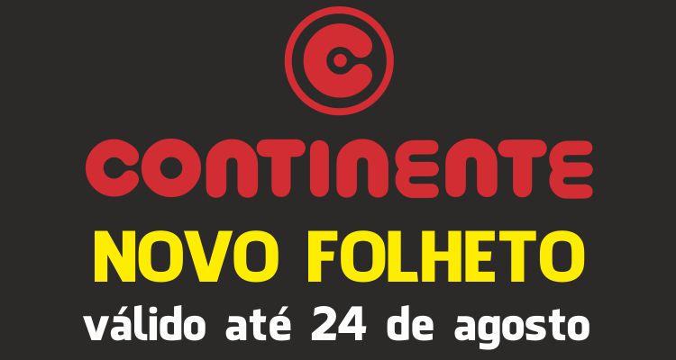 Folheto Continente até 24-08-2015