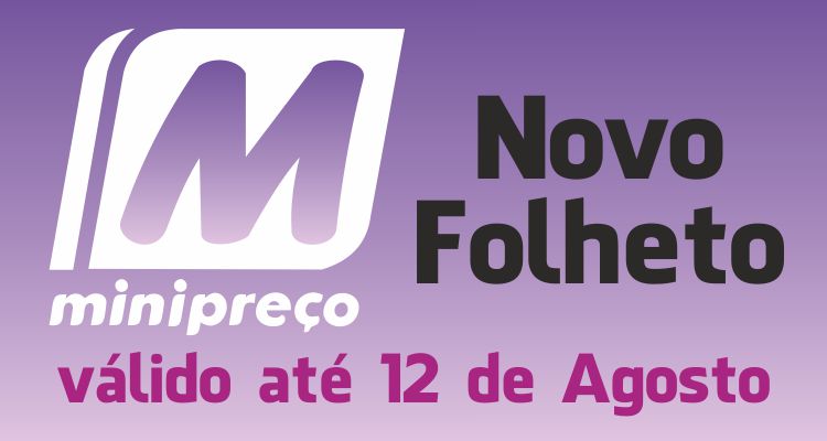 Folheto Minipreço até 12-08-2015