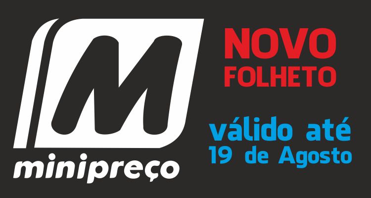 Folheto Minipreço até 19-08-2015