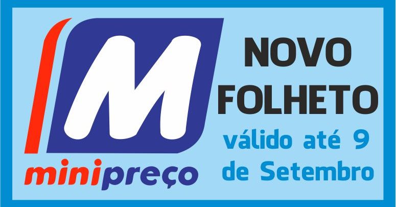 Folheto Minipreço até 09-09-2015