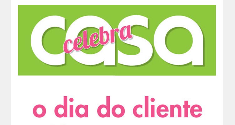 Oferta Dia do Cliente Casa