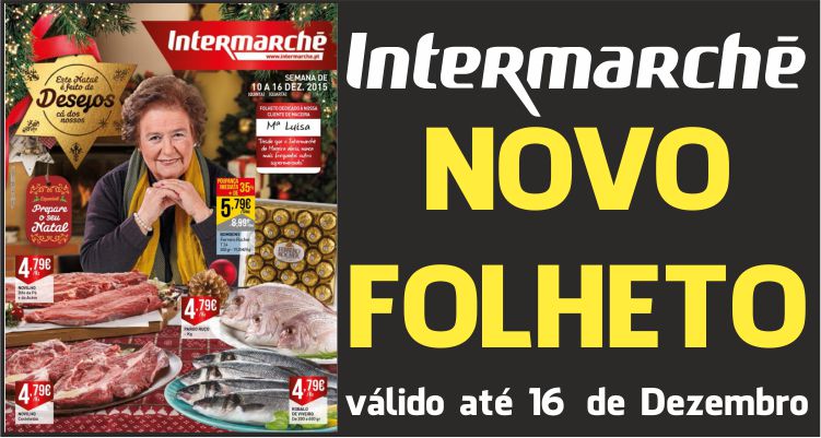 Folheto Intermarché até 16-12-2015