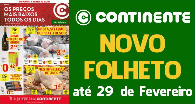 Folheto Continente até 29-02-2016