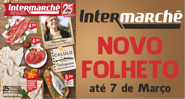 Folheto Intermarché até 07-03-2016