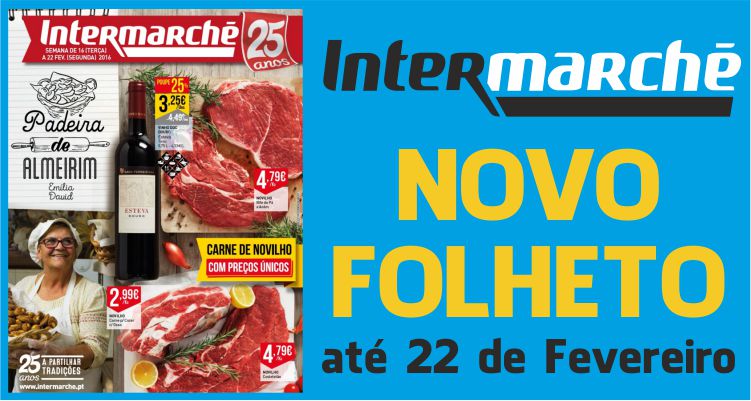Folheto Intermarché até 22-02-2016