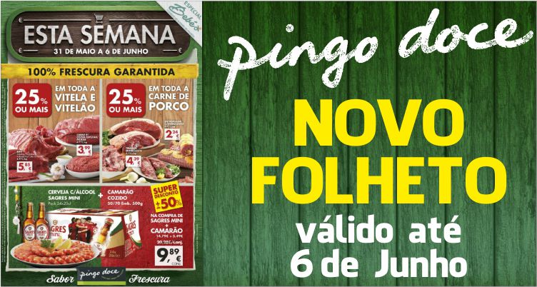 Folheto Pingo Doce até 06-06-2016