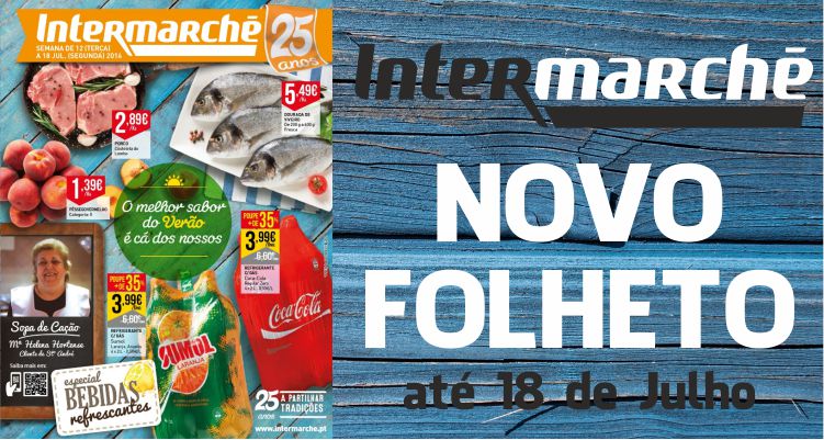 Folheto Intermarché até 18-07-2016