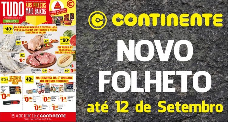 Folheto Continente até 12-09-2016