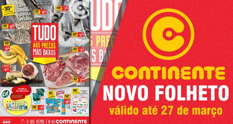 Folheto Continente até 27-03-2017