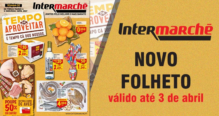 Folheto Intermarché até 03-04-2017
