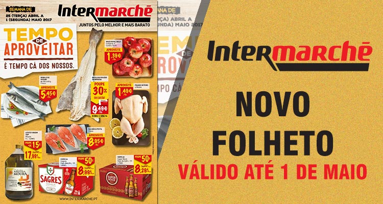 Folheto Intermarché até 01-05-2017