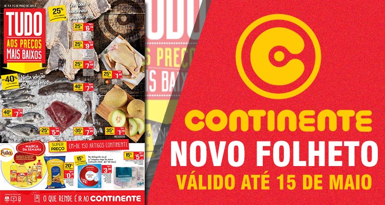 Folheto Continente até 15-05-2017