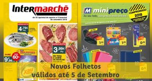Folhetos Intermarché e Minipreço até 05-09-2018