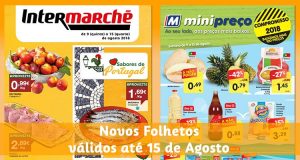 Folhetos Intermarché e Minipreço até 15-08-2018