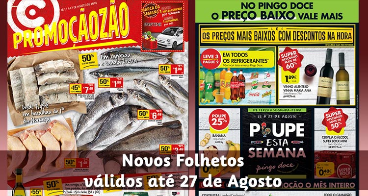 Folhetos Pingo Doce e Continente até 27-08-2018